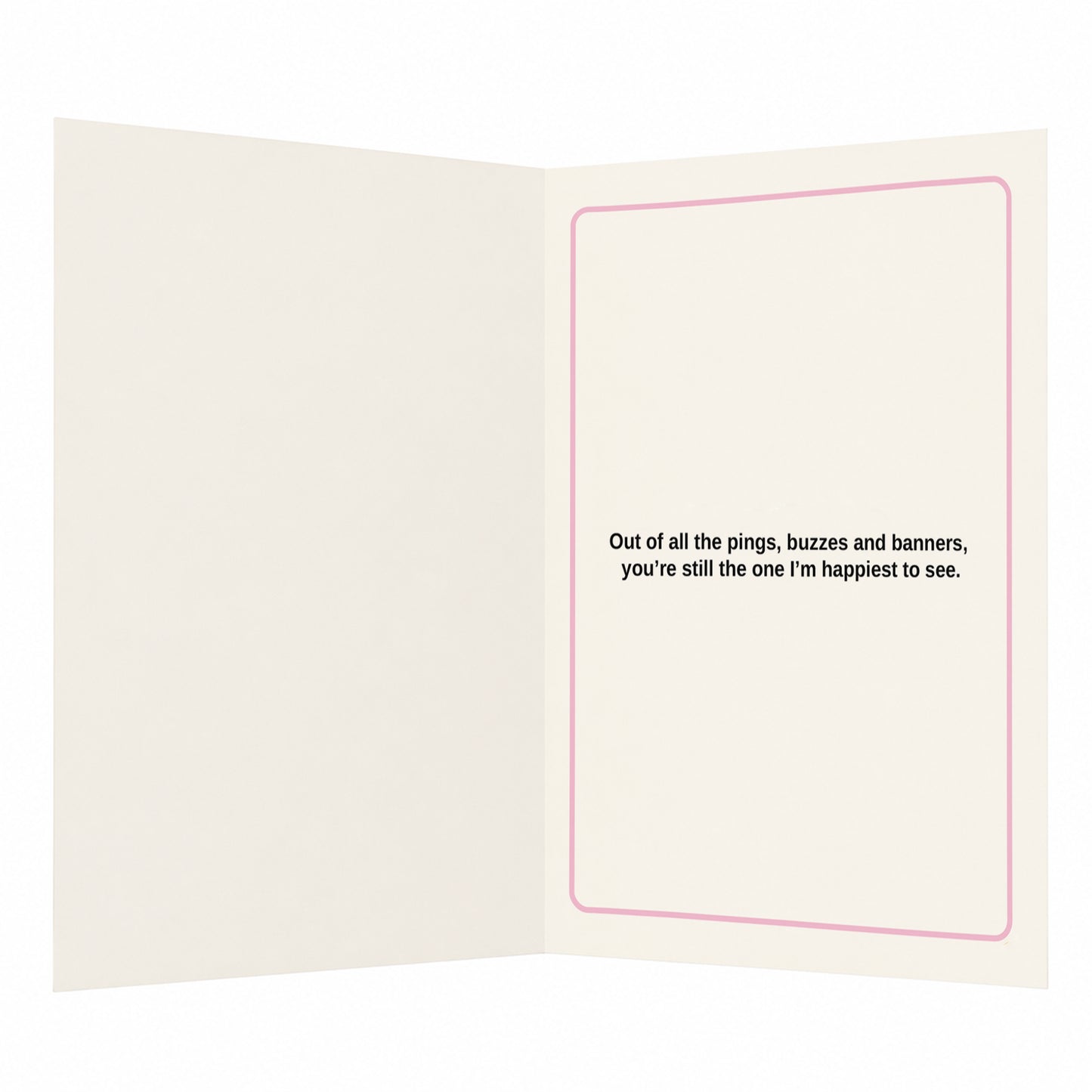 You're My Favourite Notification Open Greeting Card