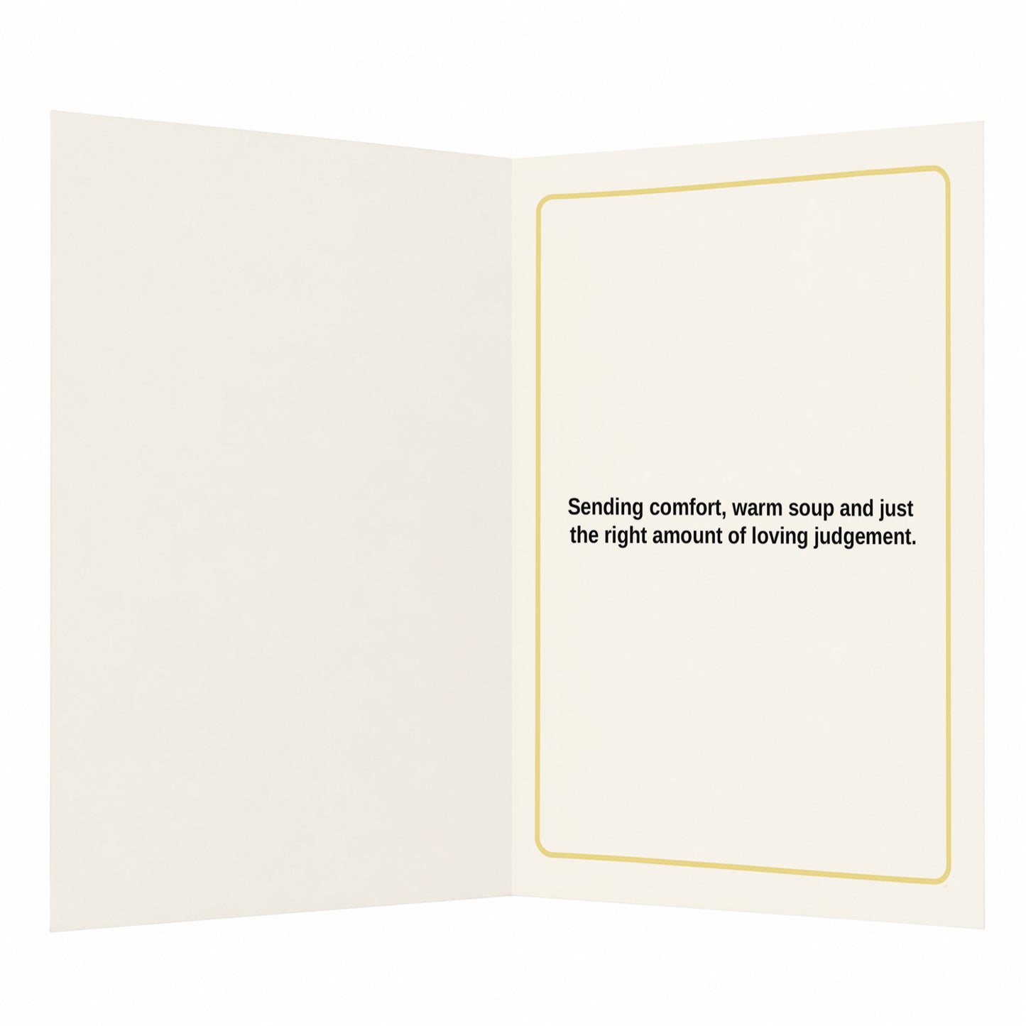 Sending Soup and Judgement Get Well Soon Greeting Card