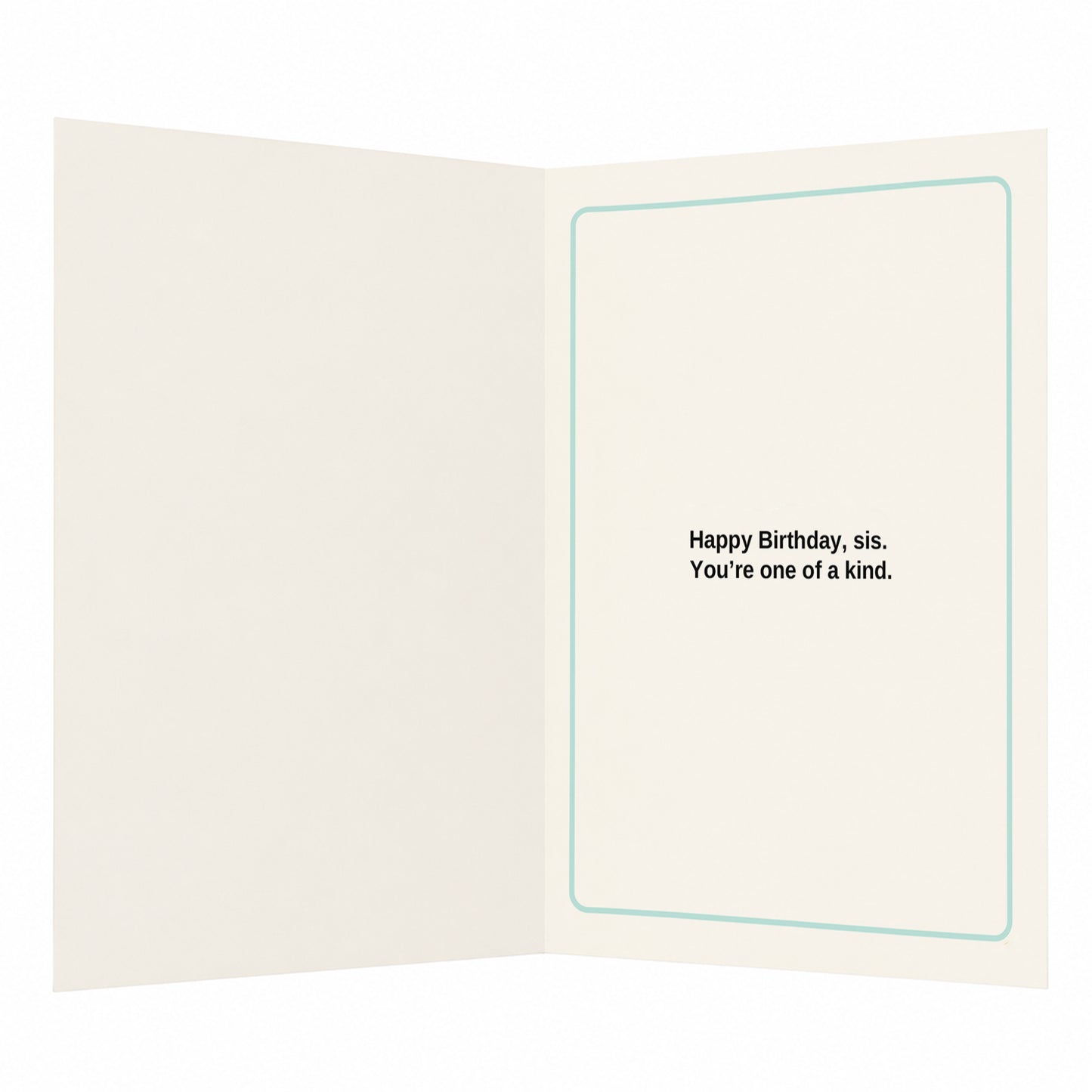 Sis You're Basically a Limited Edition Sister Birthday Card