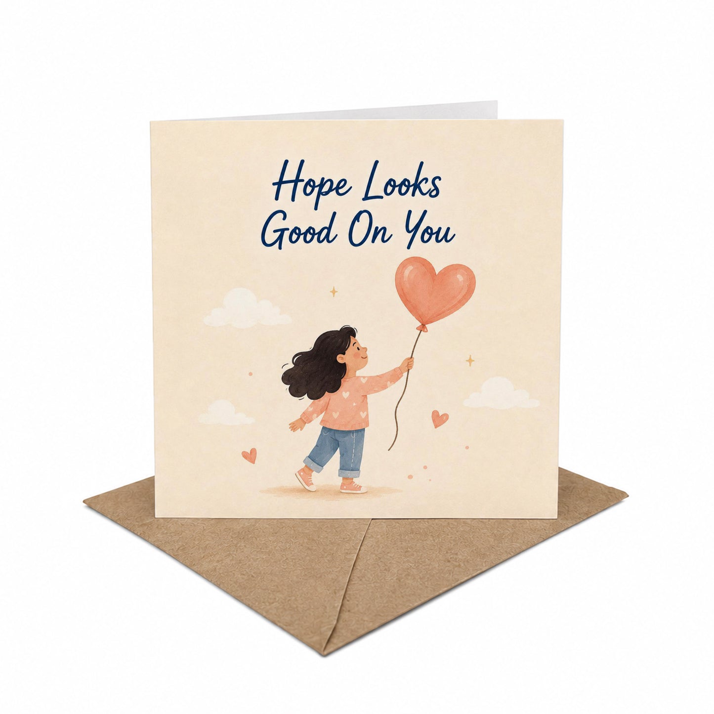 Hope Looks Good on You Encouragement Card