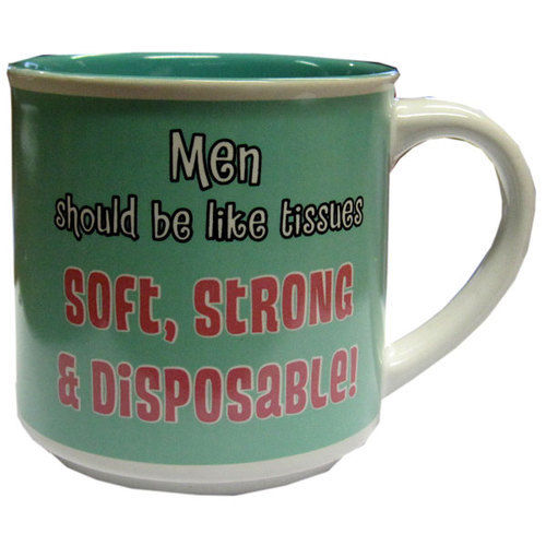 Men Should Be Like Tissues... Humorous Novelty Mug {DC}