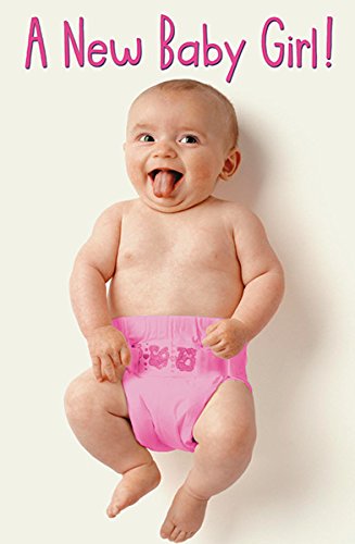 New Born Baby Girl Birth Congratulation Humour Greeting Card