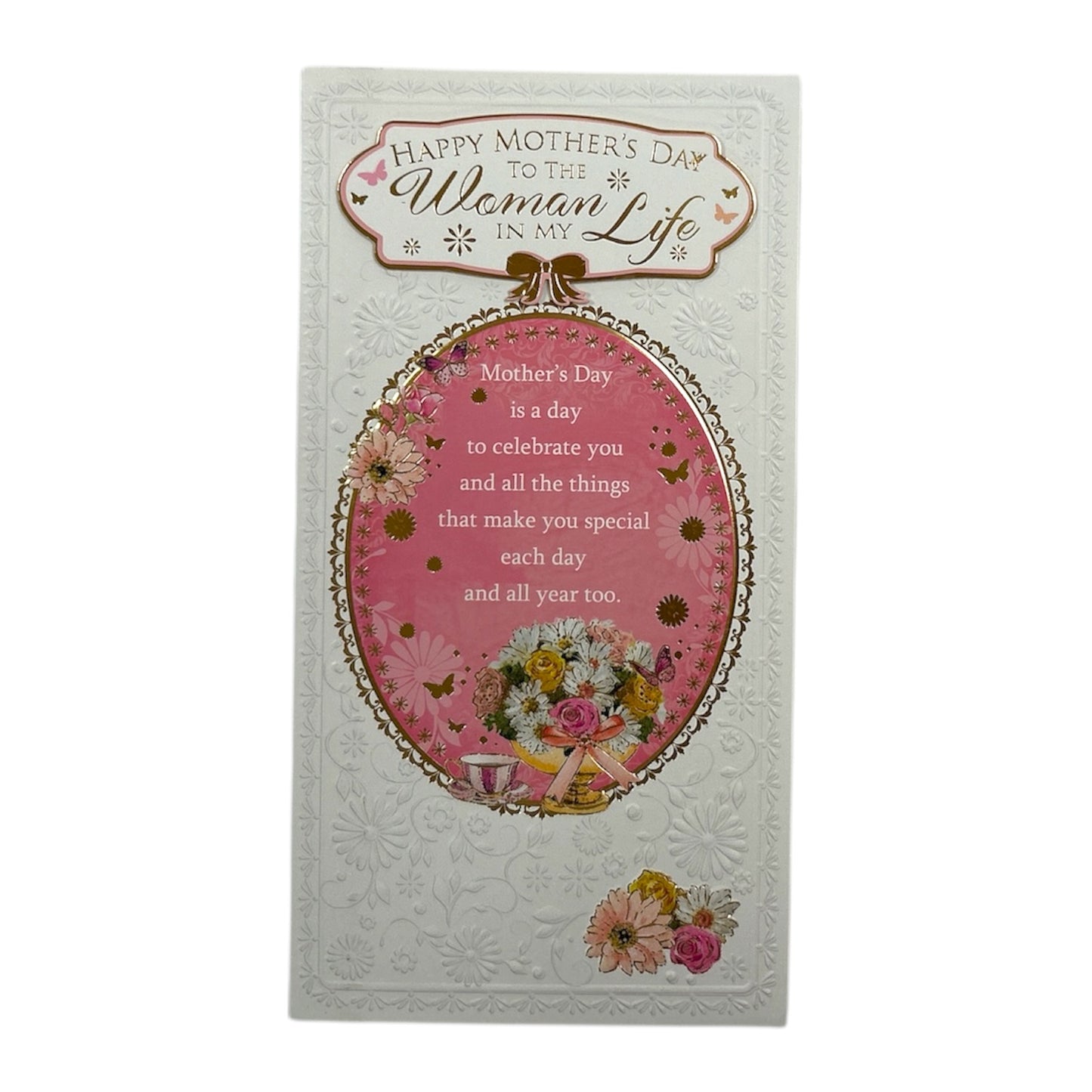 To The Woman In My Life Flowers Design Mother's Day Card
