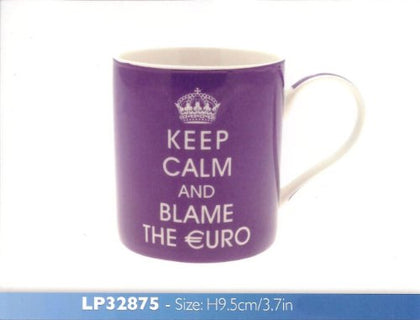 Keep Calm Ceramic Mug - Keep Calm And Blame The Euro