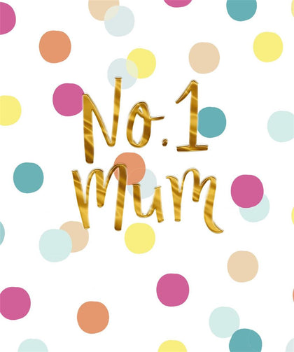 No.1 Mum Foil Finished Mother's Day Card
