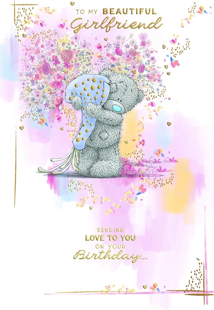 Bear And Bouquet Of Flowers Beautiful Girlfriend Birthday Card