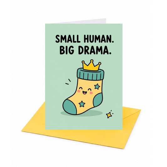 Small Human Big Drama New Baby Congratulations Card
