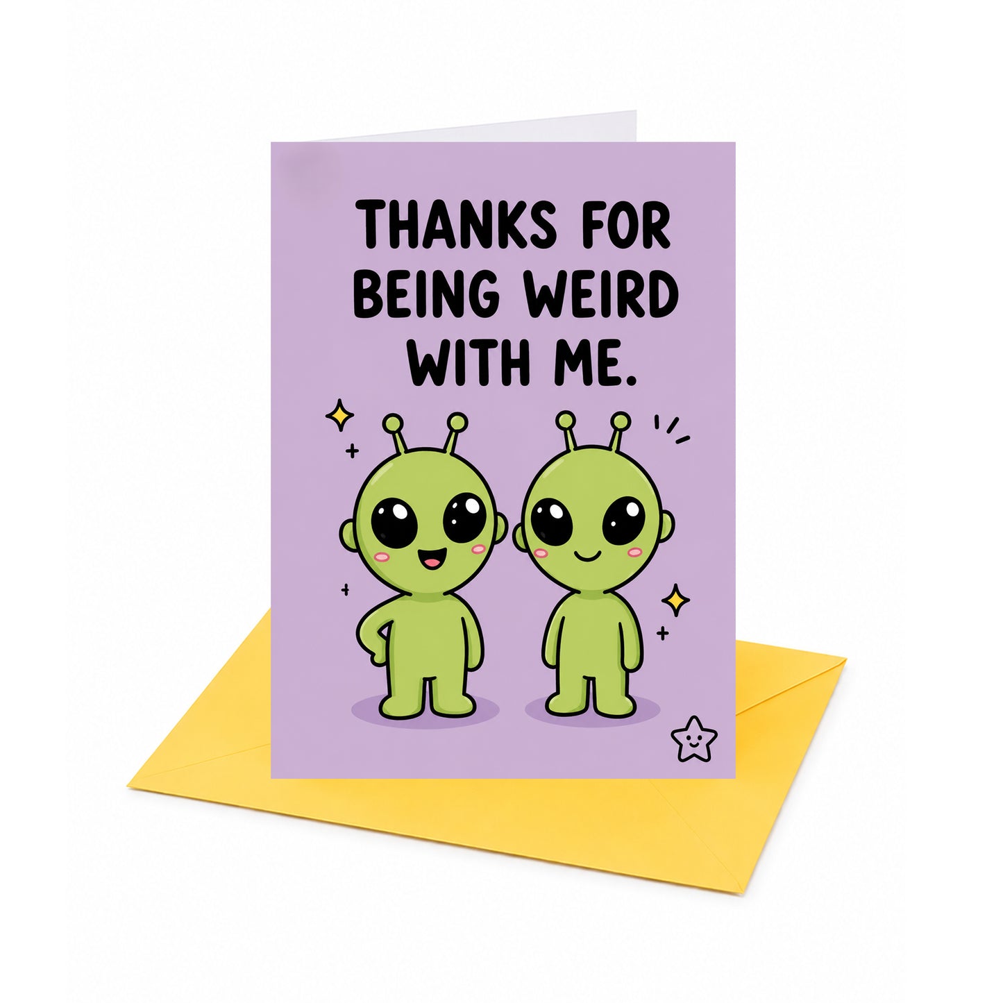 Thanks for Being Weird With Me Card