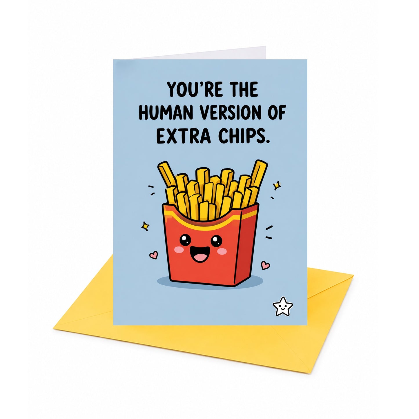 You're the Human Version of Extra Chips Open Card