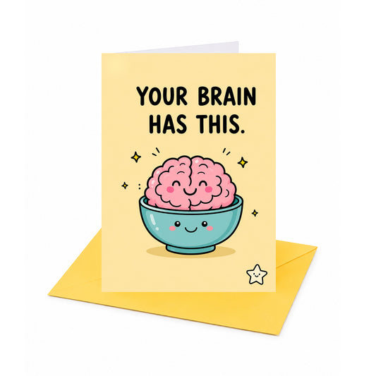 Your Brain Has This Good Luck Greeting Card