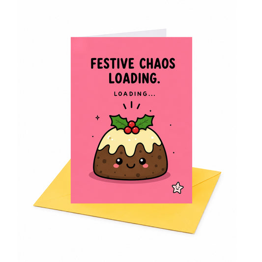 Festive Chaos Loading Christmas Card