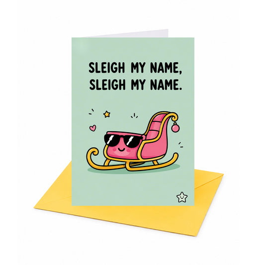Sleigh My Name Christmas Card