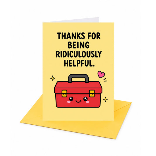 Thanks for Being Ridiculously Helpful Thank You Card