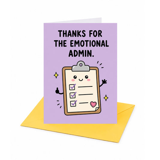 Thanks for the Emotional Admin Thank You Card