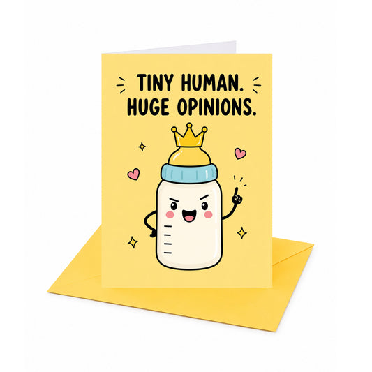 Tiny Human Huge Opinions New Baby Congratulations Card