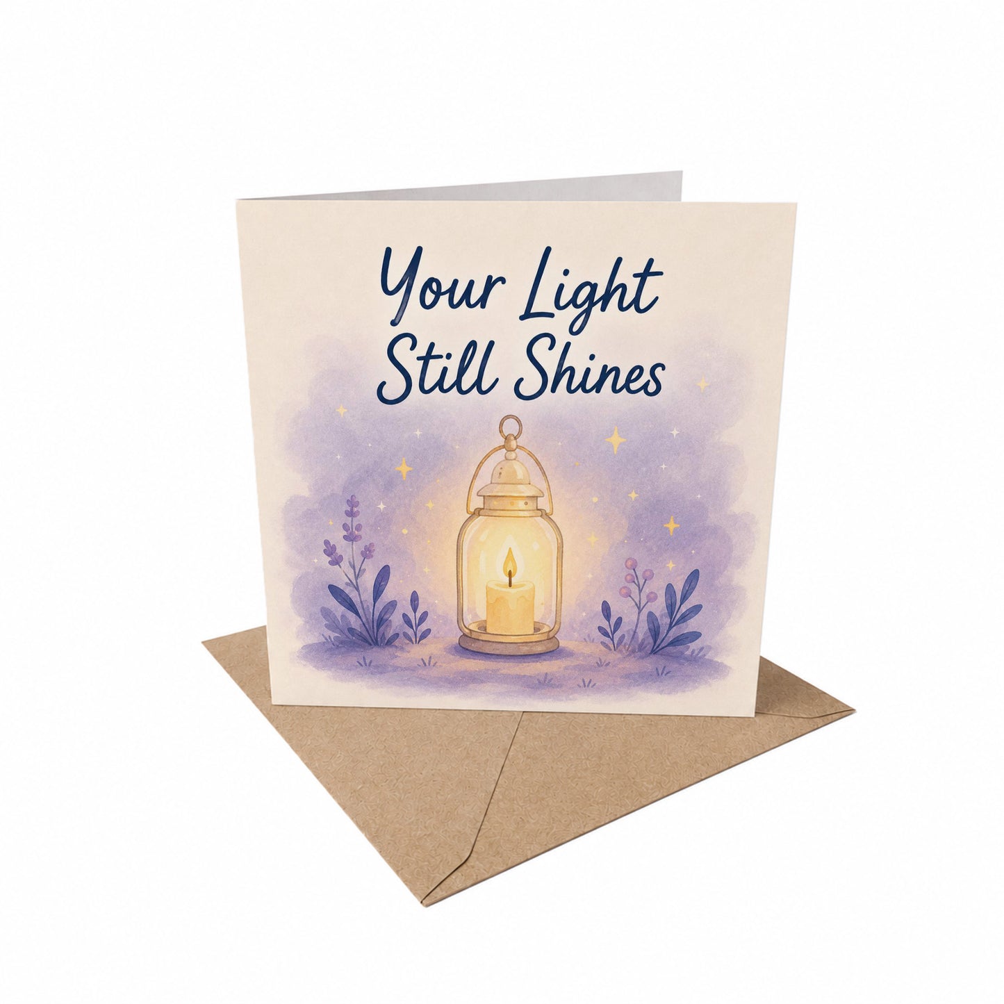Your Light Still Shines Encouragement Card Hard Times, Grief, Depression, Difficult Days Uplifting