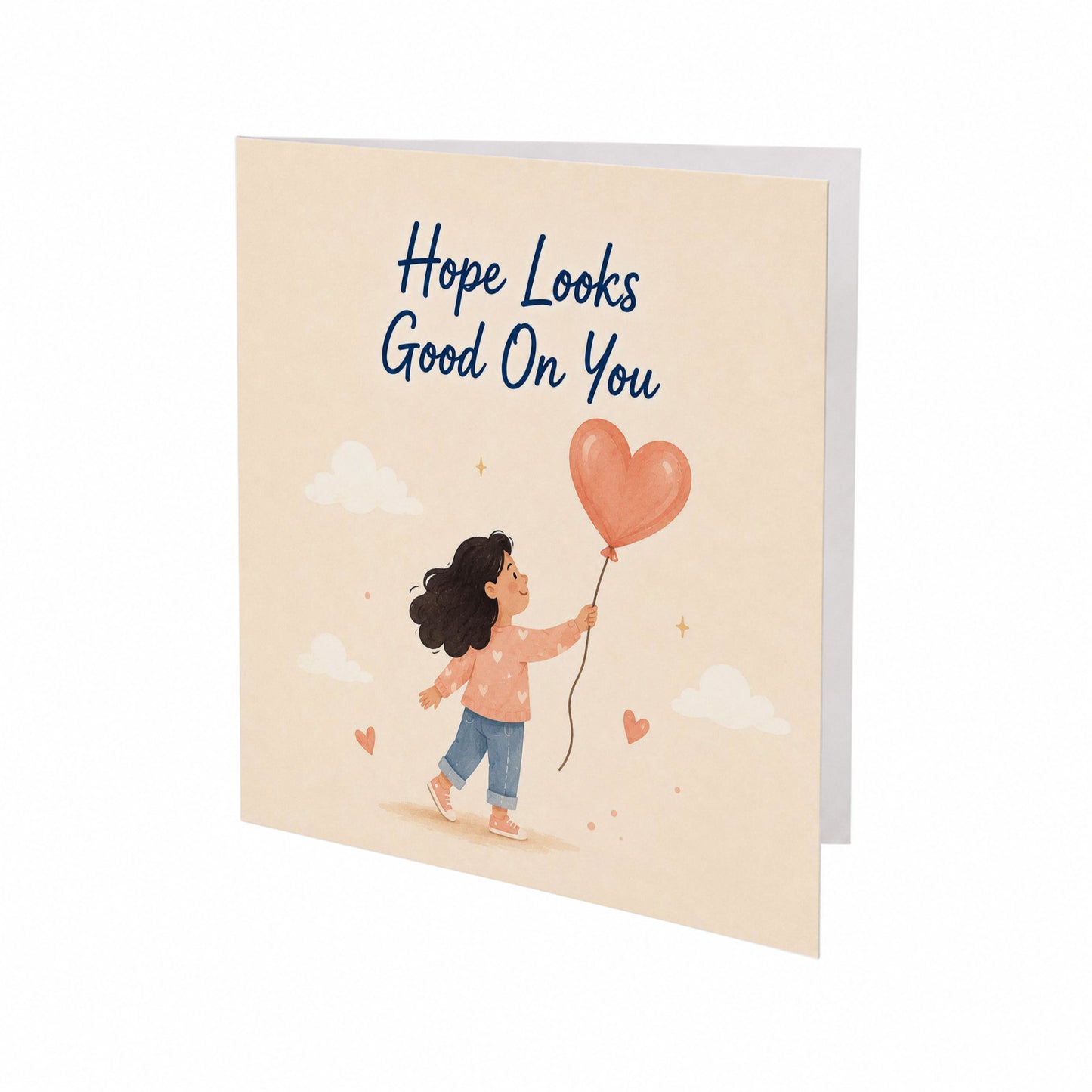 Hope Looks Good on You Encouragement Card