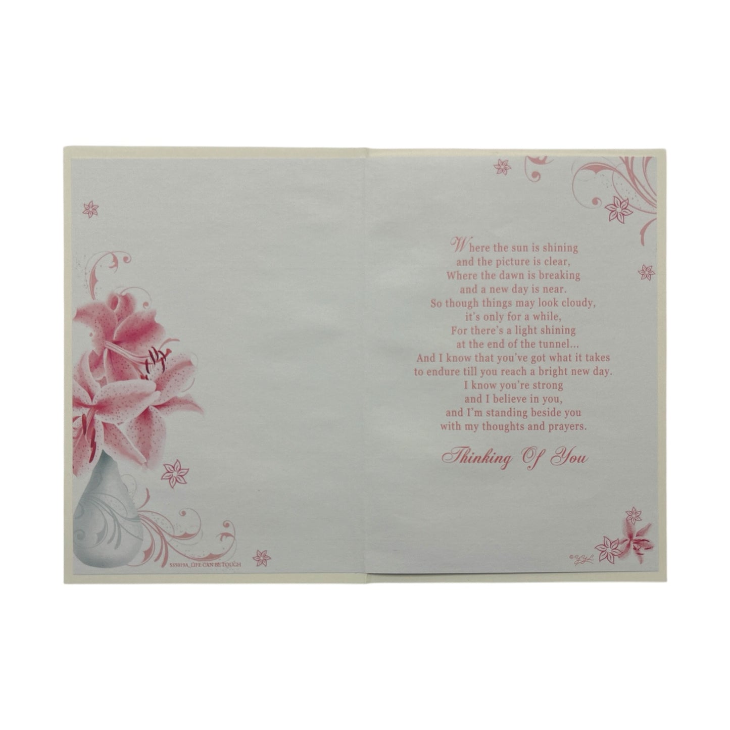 Sometimes Life Can Be Tough Pink Floral Open Greeting Card
