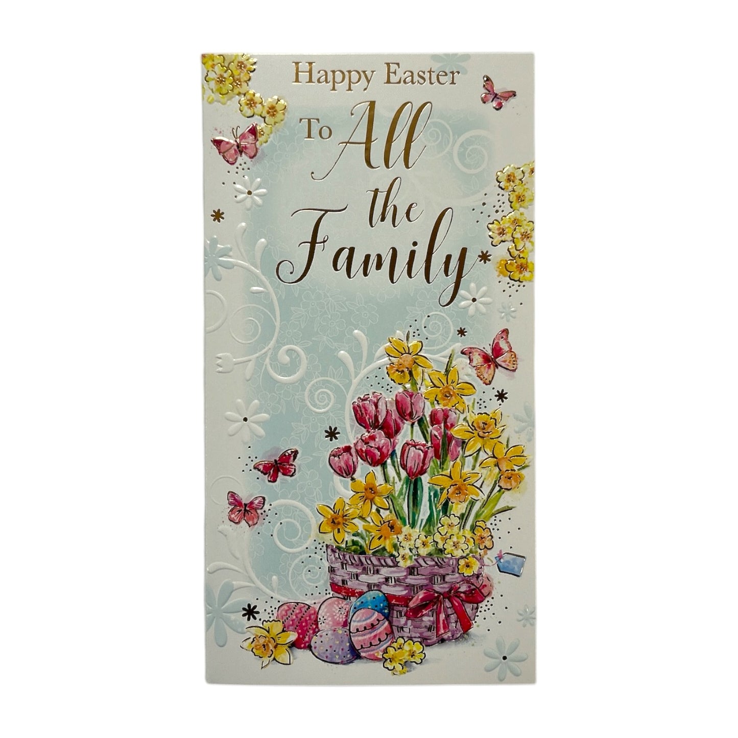 To All The Family Basket of Flowers and Eggs Design Easter Card