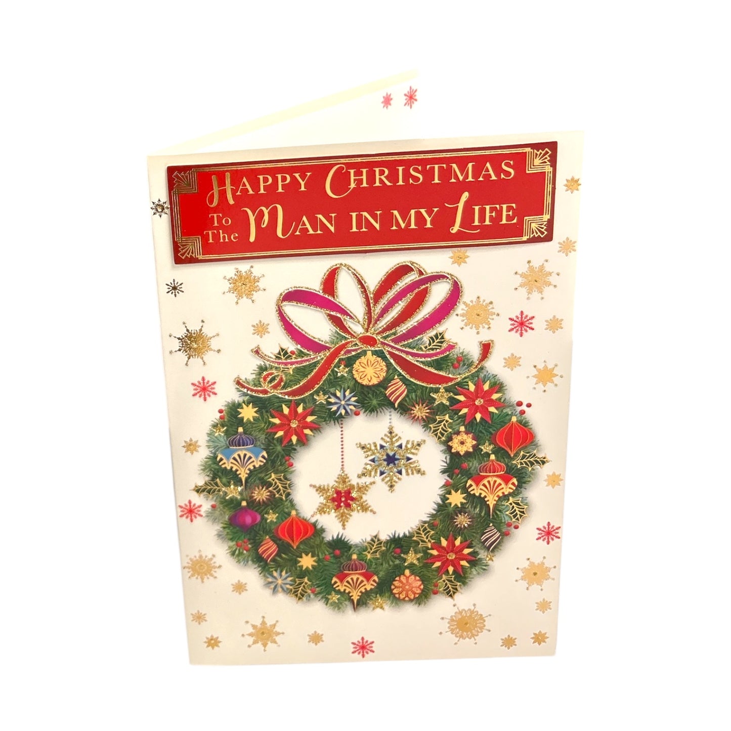 To The Man In My Life Baubles Decorative Wreath Design Christmas Card