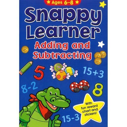 Adding and Subtracting - Snappy Learner (Ages 6 - 8)