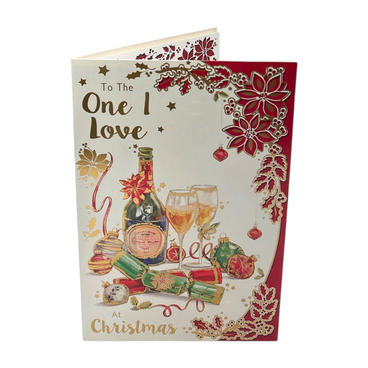 To The One I Love Festive Champagne & Ornaments Christmas Card