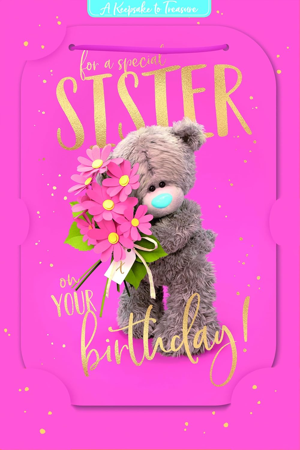 Bear With Flowers 3D Photo Finish Keepsake Special Sister Birthday Card