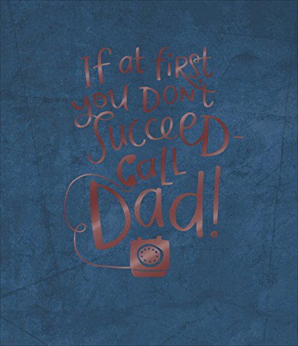 If At First You Don't Succeed Call Dad! Father's Day Card 