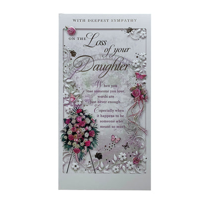 On The Loss of Your Daughter Embossed Flowers Design Sympathy Opacity Card