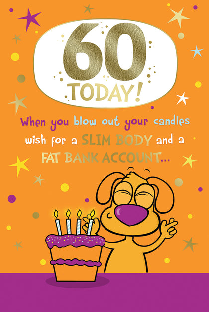 60 Today Cute Dog With Cake Design Open Male Birthday Witty Words Card