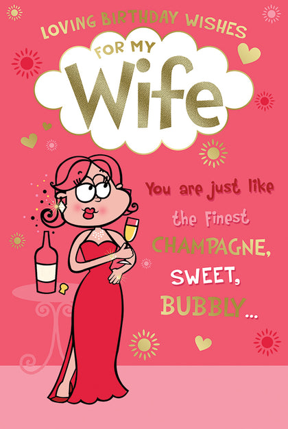 Loving Birthday Wishes For My Wife Lady with Champagne Design Witty Words Card