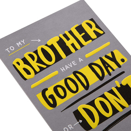 Contemporary Humour Design Brother Birthday Card