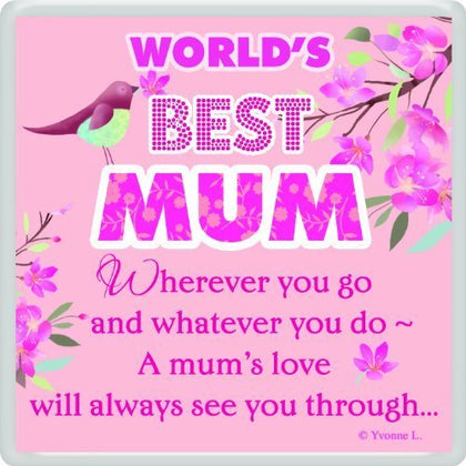 World's Best Mum... Sentimental Fridge Magnet