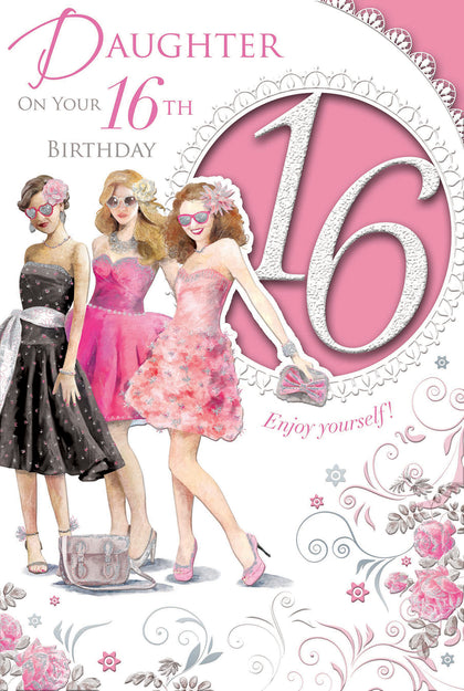 Daughter On Your 16th Birthday Celebrity Style Card