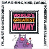 Worlds Greatest Mummy Coffee/Tea Mug Coaster