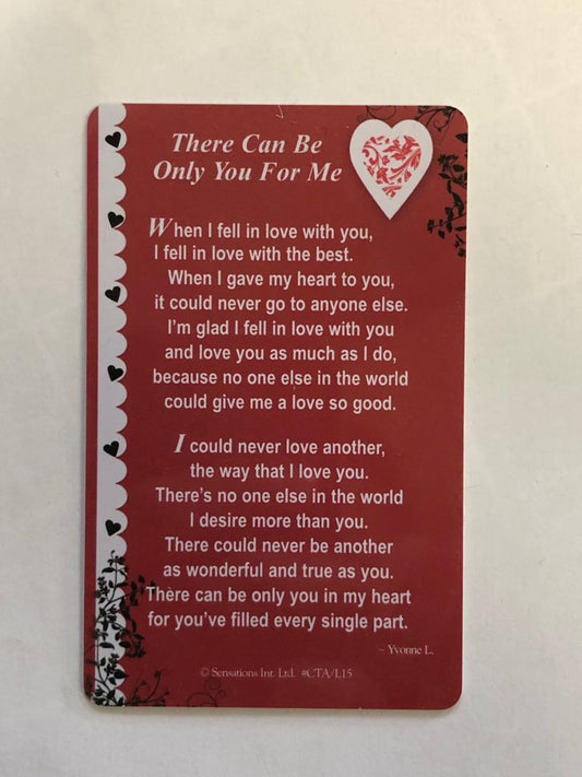 Sentimental Keepsake Wallet / Purse Card There Can be Only You for Me