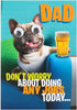 Father's Day Card "Don't Worry"