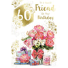 To a Special Friend On Your 60th Birthday Celebrity Style Greeting Card