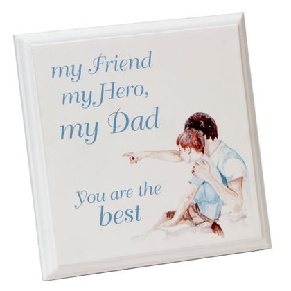 My Friend My Hero My Dad Plaque with Verse by Jennifer Rose