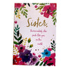 Sister Nobody Else Quite Like You Floral Design Birthday Card