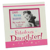 Juliana Polkadot Diner Frame 6" x 4" Fabulous Daughter